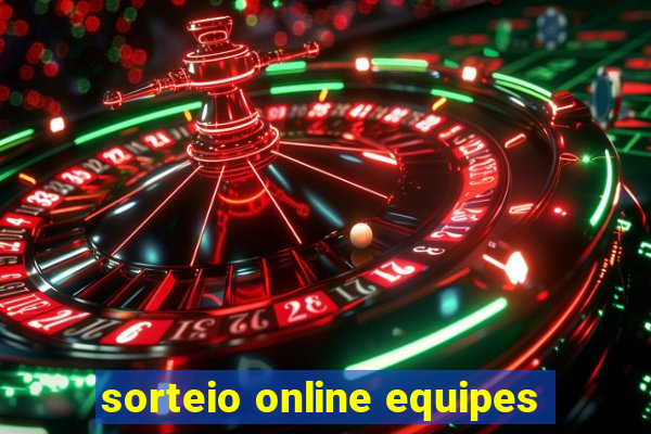 sorteio online equipes